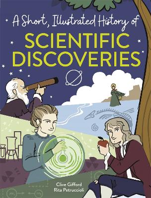 Book cover for A Short, Illustrated History of... Scientific Discoveries