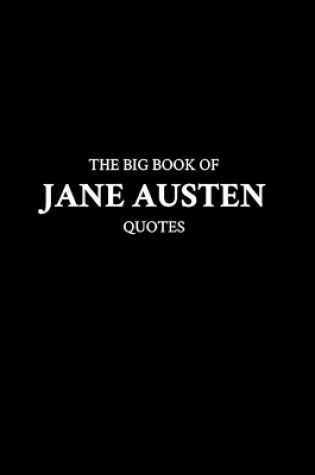 Cover of The Big Book of Jane Austen Quotes