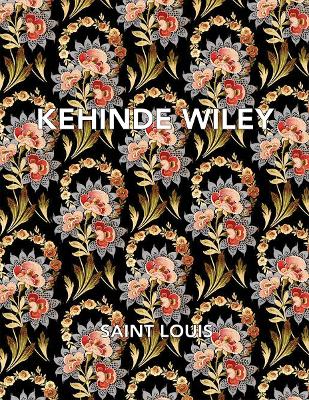 Cover of Kehinde Wiley: Saint Louis