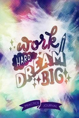 Book cover for Work Hard Dream Big