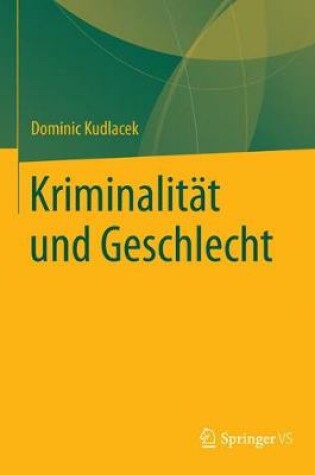 Cover of Kriminalität und Geschlecht