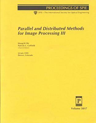 Book cover for Parallel and Distributed Methods For Image Processing