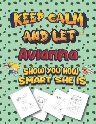 Book cover for keep calm and let Avianna show you how smart she is