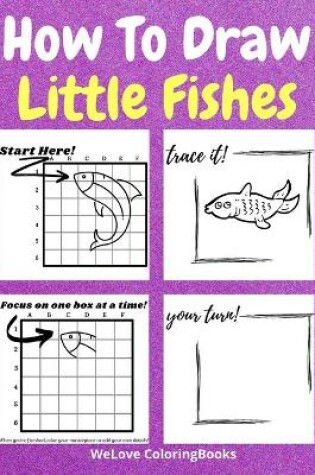 Cover of How To Draw Little Fishes