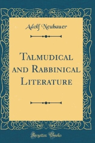 Cover of Talmudical and Rabbinical Literature (Classic Reprint)