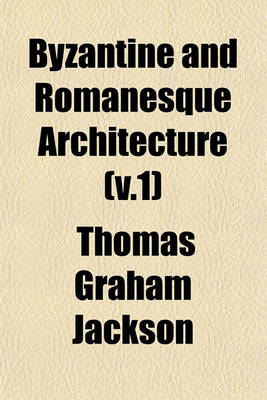 Book cover for Byzantine and Romanesque Architecture (V.1)