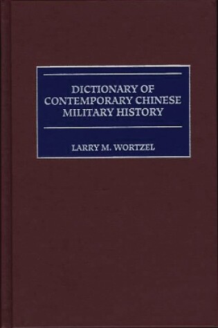 Cover of Dictionary of Contemporary Chinese Military History