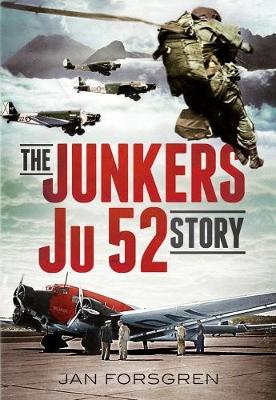 Book cover for The Junkers Ju 52 Story