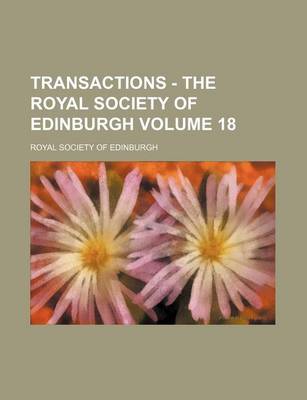 Book cover for Transactions - The Royal Society of Edinburgh Volume 18