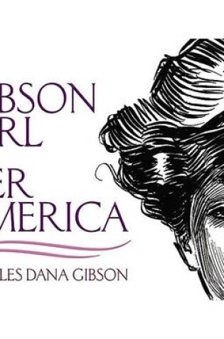 Cover of The Gibson Girl and Her America