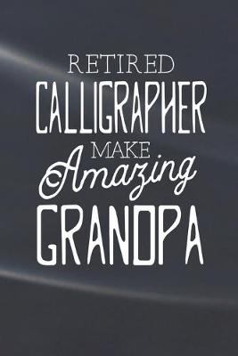 Book cover for Retired Calligrapher Make Amazing Grandpa