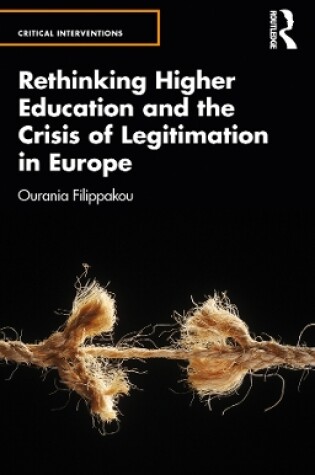 Cover of Rethinking Higher Education and the Crisis of Legitimation in Europe