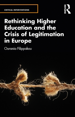 Cover of Rethinking Higher Education and the Crisis of Legitimation in Europe