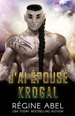 Book cover for J'ai Épousé Krogal