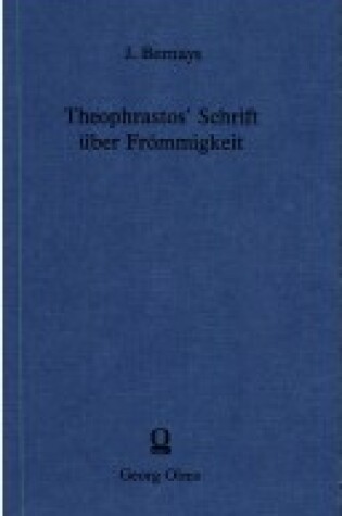 Cover of Theophrastos' Schrift Uber Frommigkeit. Mit Bemerkungen Zu Porphyrios' Schrift Uber Enthaltsamkeit