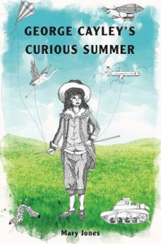Cover of George Cayley's Curious Summer