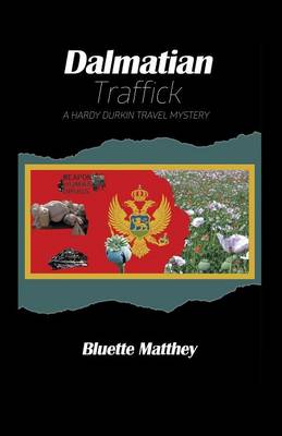 Book cover for Dalmatian Traffick - A Hardy Durkin Travel Mystery