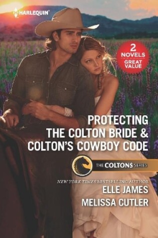 Cover of Protecting the Colton Bride & Colton's Cowboy Code
