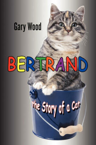 Cover of Bertrand-The Story of a Cat