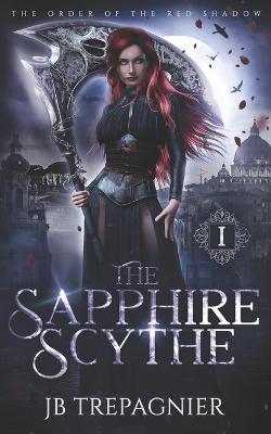 Book cover for The Sapphire Scythe