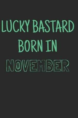 Cover of Lucky bastard born in november