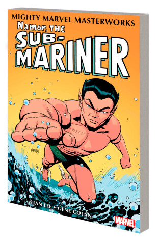 Book cover for Mighty Marvel Masterworks: Namor, The Sub-mariner Vol. 1