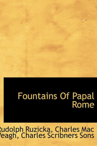 Cover of Fountains of Papal Rome