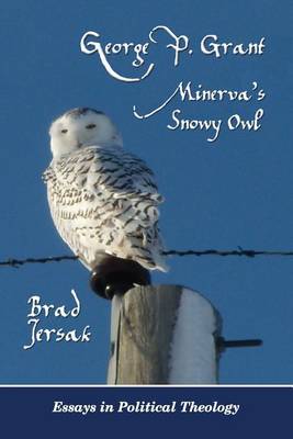 Cover of George P. Grant - Minerva's Snowy Owl