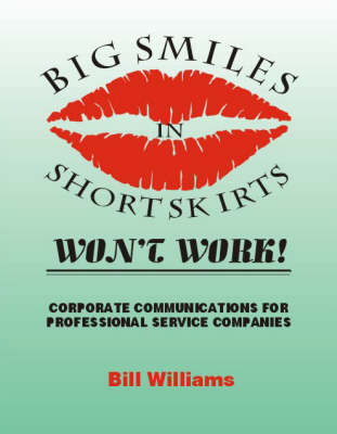 Book cover for Big Smiles in Short Skirts Won't Work