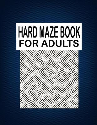 Book cover for Hard Maze BOOK For Adults