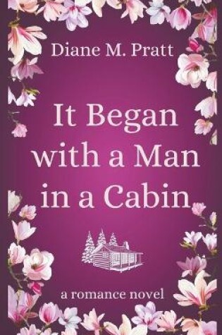 Cover of It Began with a Man in a Cabin