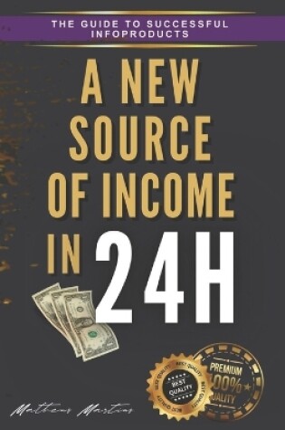 Cover of A new source of income In 24h.