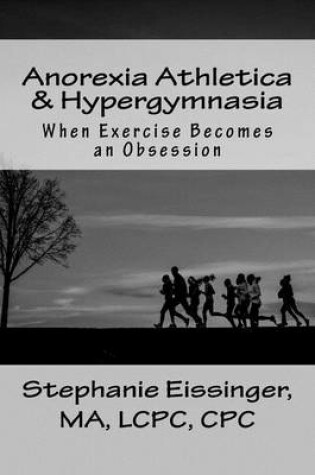 Cover of Anorexia Athletica & Hypergymnasia