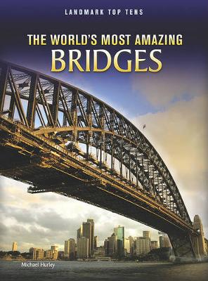 Cover of The World's Most Amazing Bridges