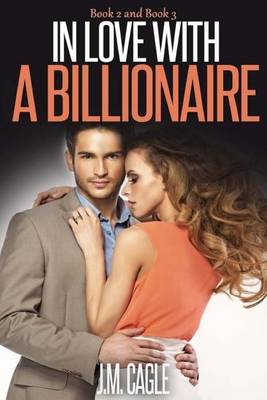 Book cover for In Love With A Billionaire, Book Two and Book Three