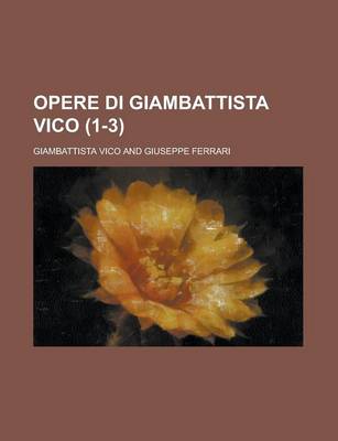 Book cover for Opere Di Giambattista Vico (1-3)