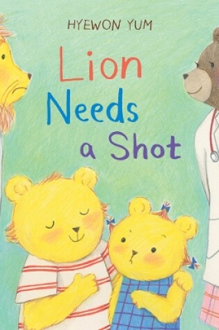 Cover of Lion Needs a Shot