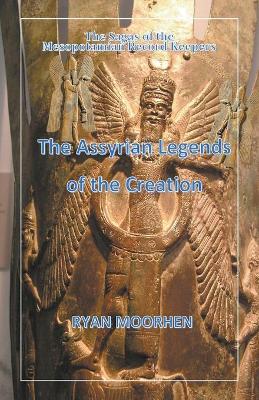 Book cover for The Assyrian Legends of the Creation
