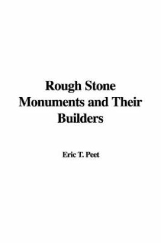 Cover of Rough Stone Monuments and Their Builders