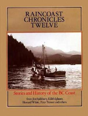 Book cover for Raincoast Chronicles 12