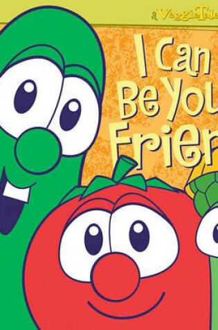 Cover of I Can Be Your Friend!