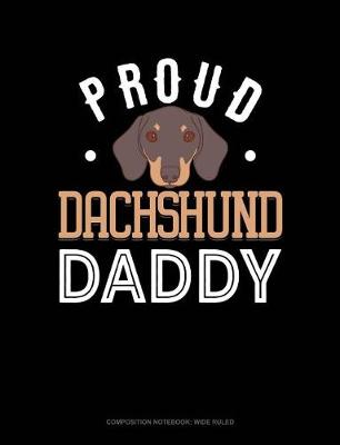 Cover of Proud Dachshund Daddy