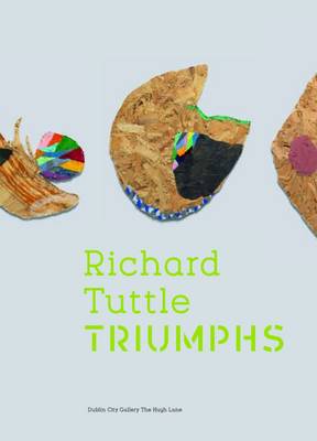 Book cover for Richard Tuttle: Triumphs