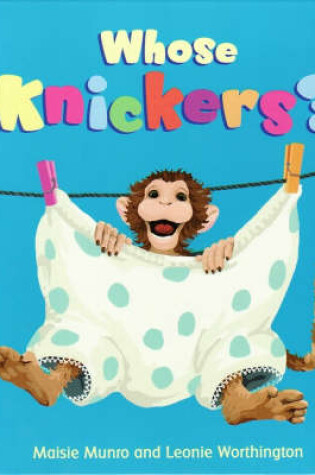 Cover of Whose Knickers?