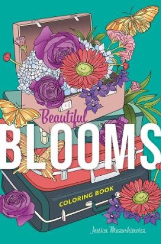 Cover of Beautiful Blooms Coloring Book