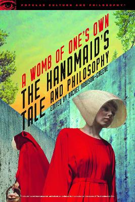 Cover of The Handmaid's Tale and Philosophy