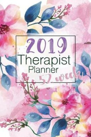 Cover of 2019 Therapist Planner 52 Week