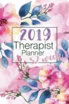 Book cover for 2019 Therapist Planner 52 Week