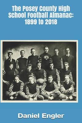 Cover of The Posey County High School Football Almanac