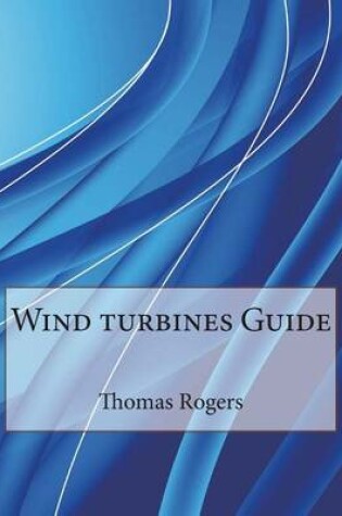 Cover of Wind Turbines Guide